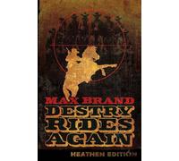Destry Rides Again (Heathen Edition)