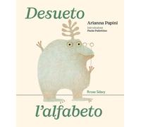 Desueto l'alfabeto - 2025 - Rrose Sélavy (Il quaderno quadrone)