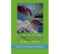 DESVENDANDO A ESCRITA ACADÊMICA: Da teoria à Prática