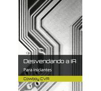 Desvendando a IA: Para iniciantes