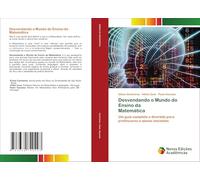 Desvendando o Mundo do Ensino da Matemática: Um guia completo e divertido para professores e alunos iniciantes