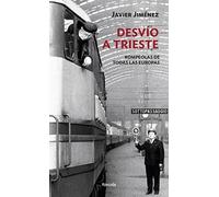 Desvío a Trieste: Rompeolas de todas las Europas: 26