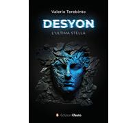 Desyon. L'Ultima Stella - Valerio Terebinto - 2023