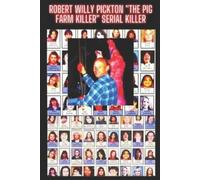 Det Mark Murphy Robert Willy Pickton "The Pig Farm Killer" Serial Ki (Tascabile)