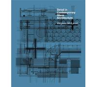 Virginia McLeod – Detail in Contemporary Glass Architecture – Copertina rigida