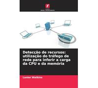 Detecção de recursos: utilização do tráfego de rede para inferir a carga da CPU e da memória
