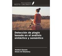 Detección de plagio basada en el análisis sintáctico y semántico