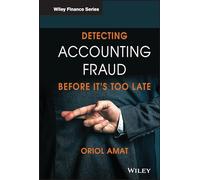 Detecting Accounting Fraud Before It's Too Late