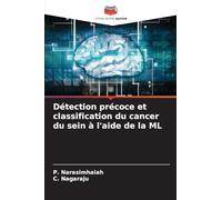 Détection précoce et classification du cancer du sein à l'aide de la ML