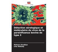 Détection sérologique et moléculaire du virus de la parainfluenza bovine de type 3