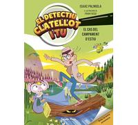 Detectiu Clatellot i tu. El cas del campament d'estiu