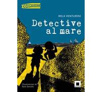 Detective al mare. Ediz. ad alta leggibilità