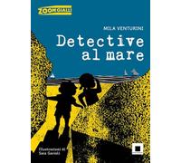 Detective al mare. Ediz. ad alta leggibilità
