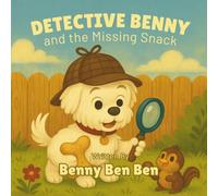 Detective Benny and the Missing Snack