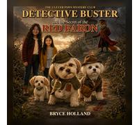 Detective Buster and the Secret of the Red Baron