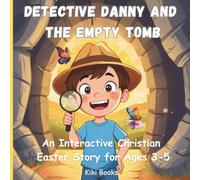 DETECTIVE DANNY AND THE EMPTY TOMB: An Interactive Christian Easter Story for Ages 3-5| Coloring Book| Activity Book