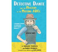 Detective Dante and the Mystery of the Missing ABCs