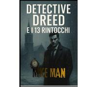 DETECTIVE DREED: E I 13 RINTOCCHI