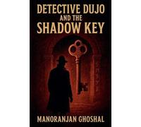Detective Dujo and The Shadow Key