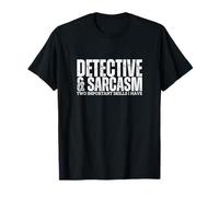 Detective e Sarcasmo Divertente polizia Detective Maglietta
