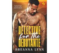 Detective for the Debutante: A First Responder, Age Gap, Forbidden Romantic Suspense