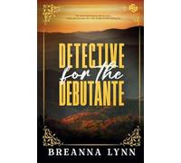 Detective for the Debutante: A First Responder, Age Gap Romantic Suspense