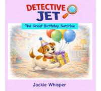 Detective Jet: The Great Birthday Surprise