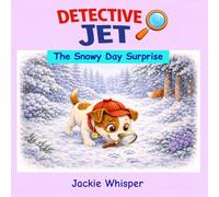 Detective Jet: The Snowy Day Surprise