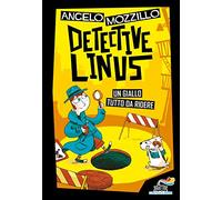DETECTIVE LINUS. EDIZ. ILLUSTRATA - MOZZILLO ANGELO - Piemme