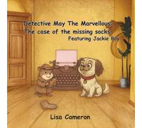 Detective May The Marvellous: The case of the missing socks.: Featuring Jackie Boy