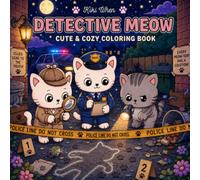 Detective Meow: Cute & Cozy Coloring Book