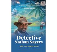 DETECTIVE NATHAN SAYERS AND THE JEWEL HEIST: Introducing the Detective Nathan Sayers Mystery Series