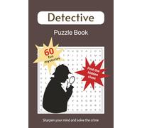 Detective Puzzle Book: A Brain-Teasing Journey for All Mystery Lovers: Detective Word Search Puzzles: Word Searches about Detectives and More | 6x9 ... Gift for Vacations, Holidays, and Leisure