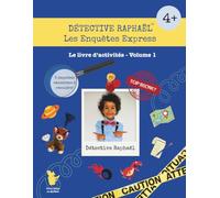 Détective Raphaël: Les Enquêtes Express. Le Livre d'Activités. Volume 1