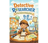 Detective Researcher: Solving the Mystery of Great Projects | Learn How to Ask the Right Questions and Find the Best Sources | Educational project books