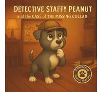 Detective Staffy Peanut: The Case of the Missing Collar: 1