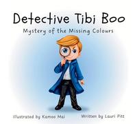 Detective Tibi Boo: Mystery of the Missing Colours