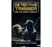 Detective Trigger and the Grand Gobbler: 2