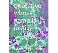detective whose name is justice