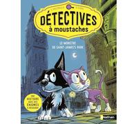 Détectives à moustaches: Tome 1, Le monstre de Saint James's Park