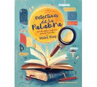 DETECTIVES DE LA PALABRA: Estudio Bíblico Inductivo para la Familia