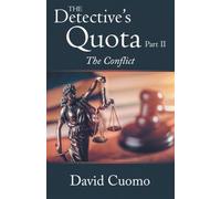 Detective's Quota Part II: The Conflict
