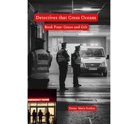 Detectives that Cross Oceans: Book Four: Grace and Grit