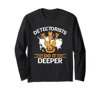 Detectorists Do It Deeper Metal Detecting Treasure Hunting Maglia a Manica