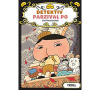Detektiv Parzival Po (4) - Der Meisterdieb: Der spektakuläre Erfolg aus Japan endlich auf Deutsch