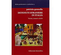 Detenuti stranieri in Italia. Norme, numeri e diritti