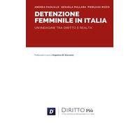 Detenzione femminile in Italia. Un'indagine tra diritto e realtà