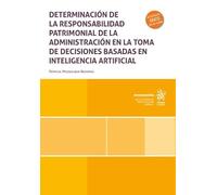 Determinación de la responsabilidad patrimonial de la administración en la toma de decisiones basadas en inteligencia artificial