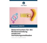 Determinanten für die Nichtanwendung moderner Verhütungsmethoden: In Burundi durchgeführte Studie