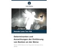 Determinanten und Auswirkungen der Einführung von Banken an der Börse: Fall der UEMOA-Banken an der Regionalen Wertpapierbörse (BRVM)